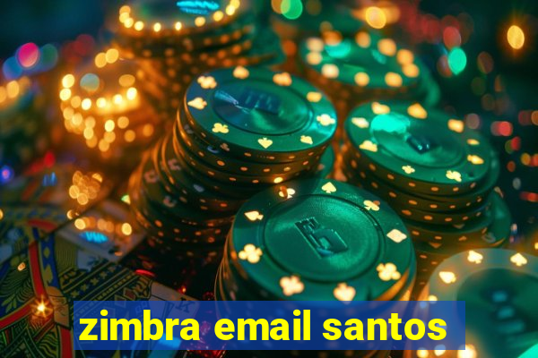 zimbra email santos